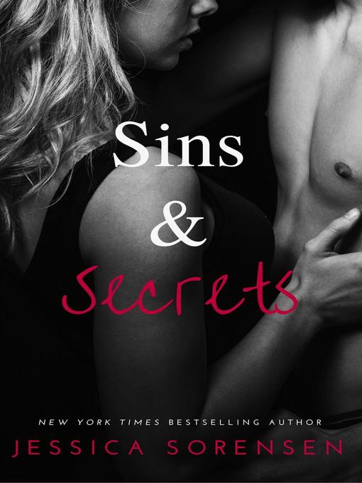 Title details for Sins & Secrets, #2 by Jessica Sorensen - Available